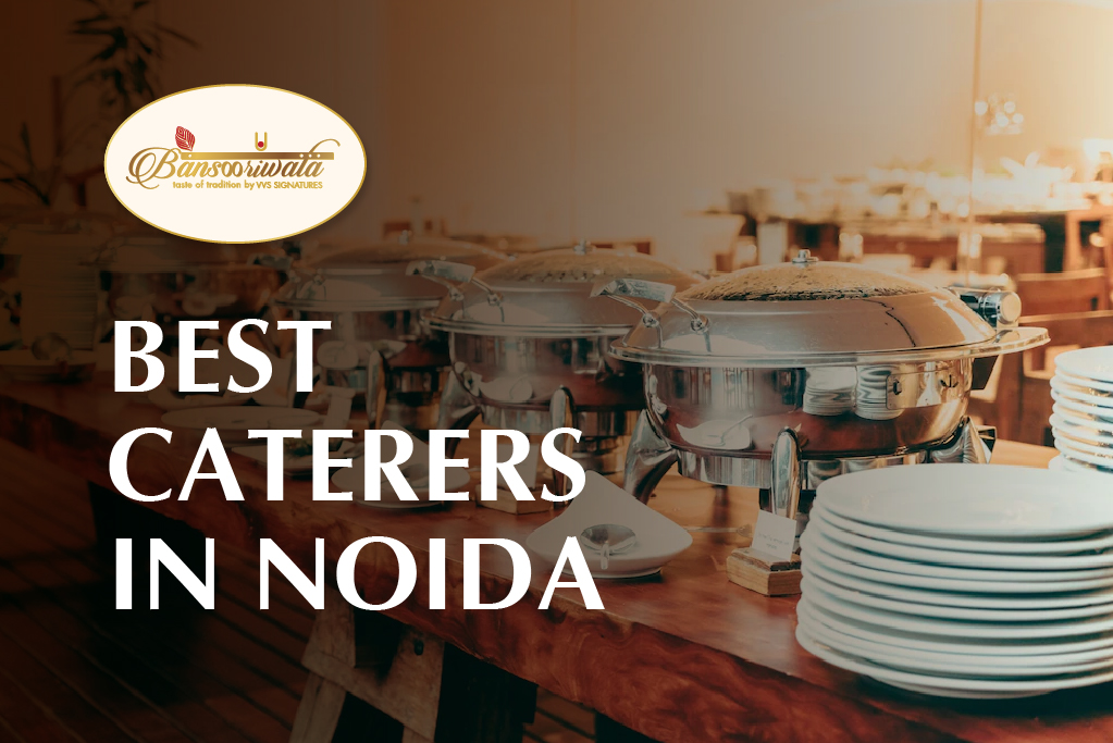 Best caterers in Noida
